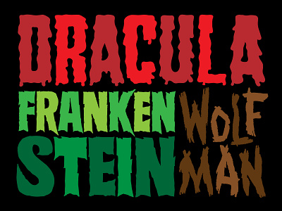 Dracula Frankenstein Wolf Man creatures dracula frankenstein golem halloween horror monsters typography vampire werewolf wolf man
