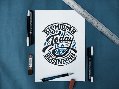 Bismillah, Today is a New Beginning - Lettering Style