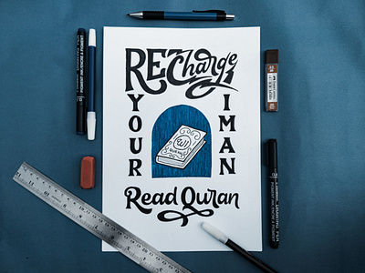 Recharge Your Iman, Read Quran - Lettering Style branding design hand drawn handlettering handmade illustration letter lettering manual pen pen and ink pencil tshirt typogaphy typography wall art wallpaper