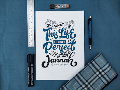 So What if This Life is not Perfect - Lettering Style branding design hand drawn handlettering handmade illustration letter lettering manual typogaphy typography
