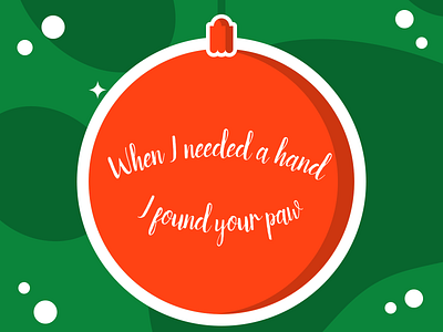 When I needed a hand I found your paw cat t shirt cat t shirt store christmas ball christmas card christmas illustration christmas tree ball cute illustration quote quote design