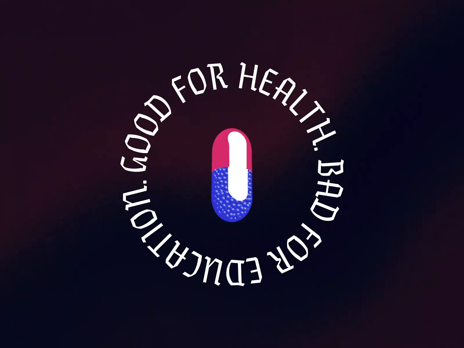 Good For Health Bad For Education By Josh Baron On Dribbble