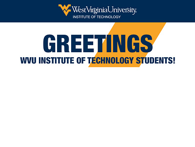 WVU Institute of Technology Greetings HTML Email branding design html email marketing typography vector