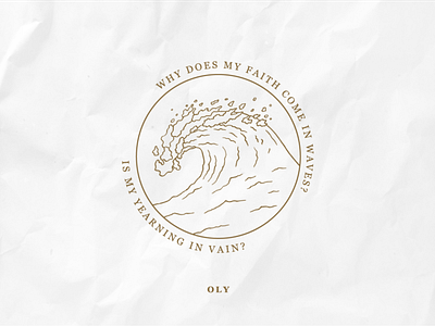 Why Does My Faith Come in Waves? circle design graphic graphicdesgn illustration illustrator lyrics minimal typography vector water wave