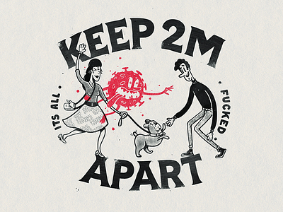 Keep 2M apart! 40s coronavirus covid dog illustration people print procreate texture vintage virus
