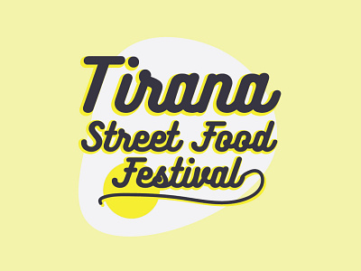 Tirana Street Food Festival / Brand Concept - 2019 branding design festival food icon illustration logo typography vector