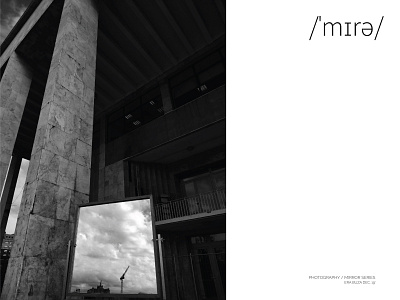 Photography / Mirror Series - Tirane, Albania Dec. 19' illustration photography photoshop typography