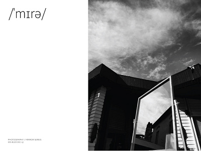 Photography / Mirror Series - Tirane, Albania Dec. 19' black and white photography photoshop typography