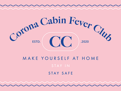 Corona Cabin Fever Club