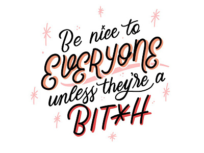 Be nice to everyone