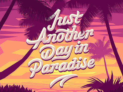 Just another day in paradise beach font handletters lettering letters sunset vector
