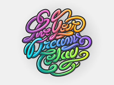 Live Your Dreams Today font rainbow vector