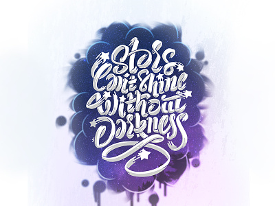 Stars Can't Shine Without Darkness curves handletter inspiration lettering letters quote sketch type typography