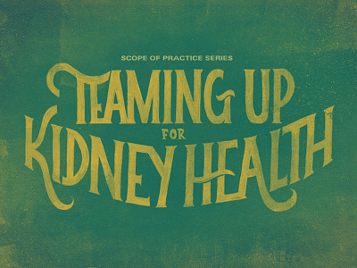 Teaming Up for Kidney Health handmade lettering texture title typography