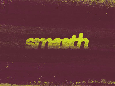 Smooth smooth texture typography