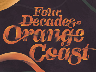 Four Decades of Orange Coast celebration lettering orange orange coast typography