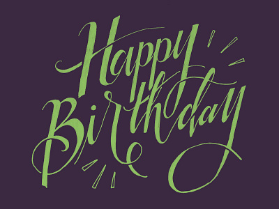 Happy Birthday birthday calligraphy handmade happy lettering typography