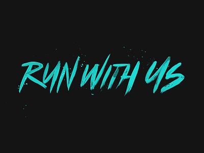 Run with Us brush lettering letters run type typography