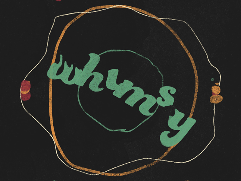 Whimsy animation cel texture type typography whimsy
