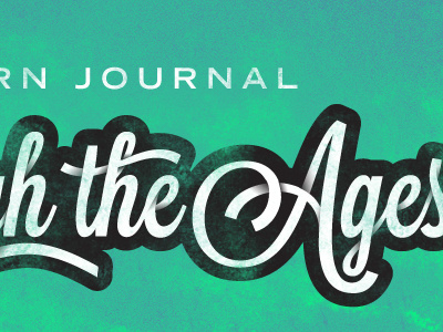 Through The Ages ages design grunge journal texture typography