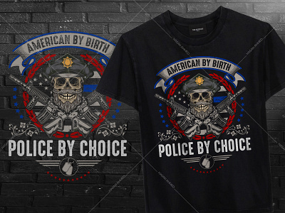 American by Birth Police by Choice T-shirt Design american police t shirt custom police shirts funny police shirts grunt style illustration logo design police brand police department t shirts police t shirt designs police uniform shirts support police t shirt t shirt design t shirts t shirts custom the police t shirts vintage thin blue line shirts uiux ux uxdesign vintage t shirt