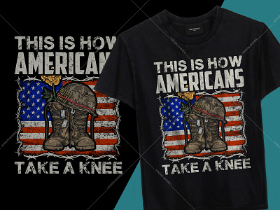 This is How Americans Take A Knee Military T-shirts Design