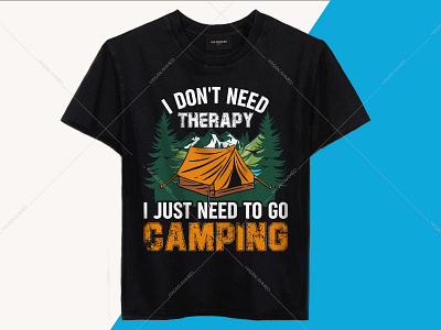 I Don't Need Therapy I Just Need To Go Camping T-shirt Design avengers t shirt band t shirts branding design camping logos camping quotes camping t shirt design happy camper shirt hiking t shirt design mountain t shirt design safari shirt t shirt design t shirt design ideas t shirt printing t shirts t shirts funny travel quotes travelling t shirt design uiux