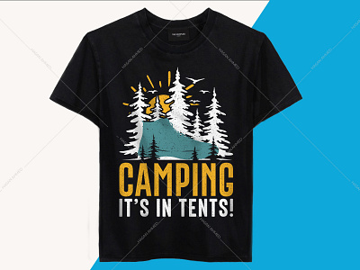 Camping It's in Tents! Adventure Camping T-Shirt Design adventure quotes avengers t shirt band t shirts branding design camping logos camping quotes camping t shirt design hiking t shirt design motion graphic safari shirt t shirt design t shirt design ideas t shirt printing t shirts t shirts funny travel quotes travelling t shirt design typography