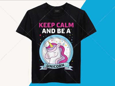 Keep Calm And Be A Unicorn T-Shirt Design band t shirts branding design keep calm and be a unicorn logo motion graphics t shirt design t shirt design ideas t shirt printing t shirts t shirts custom t shirts funny typography uiux unicorn crop top unicorn dress unicorn pants unicorn t shirt birthday unicorn t shirt design unicorn t shirt for girl unicorn t shirt mens