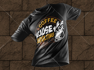 Coffee Because Adulting is Hard Coffee T-shirt Design band t shirts branding design cafe press cafe uniform coffee graphic tee coffee quotes coffee quotes t shirt coffee t shirt ideas coffee t shirts funny illustration landingpage redbubble t shirt design t shirt design ideas t shirt printing t shirts t shirts custom t shirts funny t shirts with coffee sayings typography