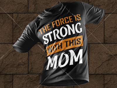 The Force is Strong With This Mom T-shirt Design band t shirts branding design cool mom t shirts cute mom shirts funny mom t shirts funny mothers day t shirts funny shirts girl mom shirts mom shirts with names mom t shirts mother t shirt design t shirt design t shirt design ideas t shirt design template t shirt for girl t shirt printing t shirts t shirts custom uiux