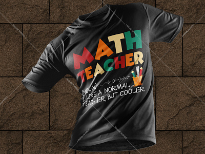 Math Teacher Like a Normal Teacher But Cooler T-shirt Design