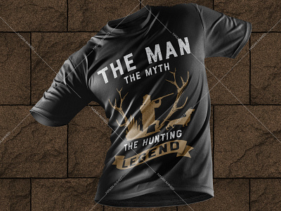 The Man The Myth The Hunting Legend T-shirt Design Ideas