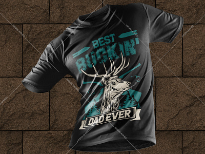 Best Buckin' Dad Ever Hunting Deer Vector T-shirt Design Ideas