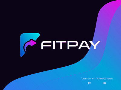 Fitpay Logo Design - fast online payment Logo app logo design arrow fast money transfer best logo designer brand identity branding credit card f logo letter f with arrow logo fintech graphic design logo design modern logo online pay online payment pay fast quick speedy pay payment wallet payment app payment method payments transfer