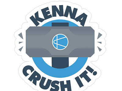 Kenna Crush It! award crush crush it hammer illustration kenna sticker wip