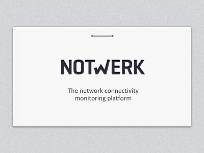 Say Hello to Notwerk