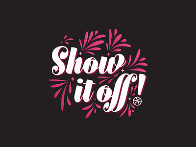Show It Off! dribbble lettering script typography