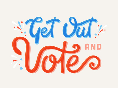 Get Out and Vote! america cursive election hand lettered hand lettering illustration typography united states vote