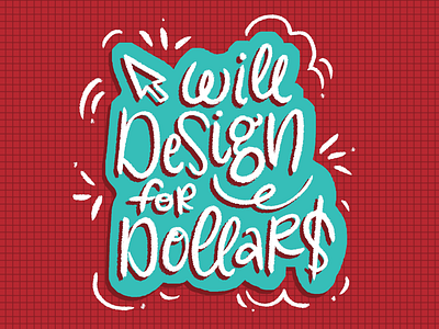 Will Design for Dollars digital lettering hand lettered handlettered lettering photoshop type type design typography