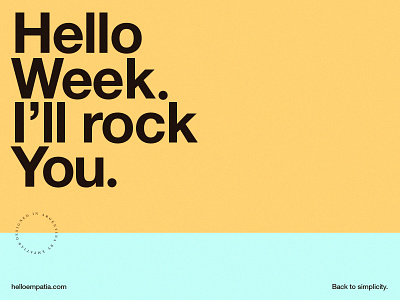 Hello there week!