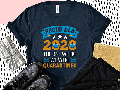 Quarantined Father's Day T-shirt Design