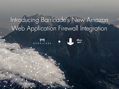 Barricade + Amazon W.A.F Hero Image barricade blog design featured image hackers header hero image post security