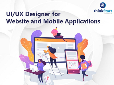 UI/UX Designer for Website and Mobile App - ThinkStart