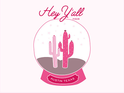 "Hey Y'all" Austin Snow Globe austin cactus desert snow globe texas