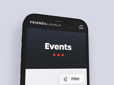 Events Page Mobile- Friends Church adobe xd church design event app filter ui filters mobile design mobile ui rotato sticky nav ui ui design ux ux design web application webflow