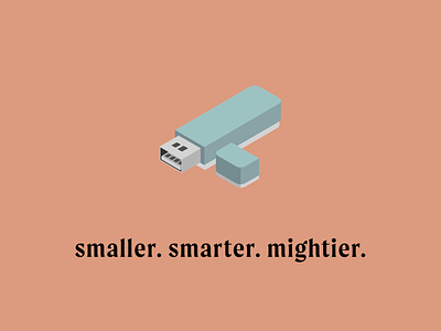Smaller | Smarter | Mightier design graphic design icon illustration vector