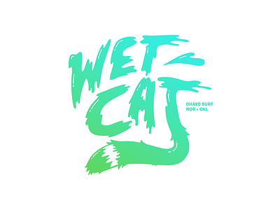 The Wet Cat cat gradient lettering surf