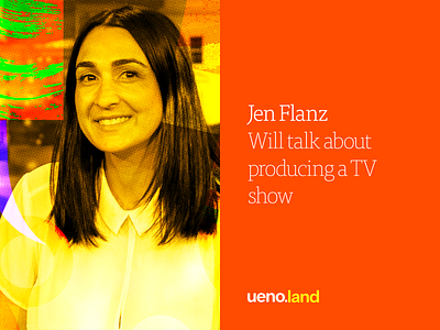 Jen Flanz is coming to Uenoland