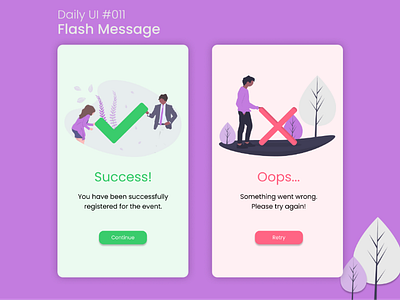 Daily UI #011 daily ui 011 daily ui challenge dailyui011 event failure flash message pop up success ui uidesign uiux ux uxdesign uxui